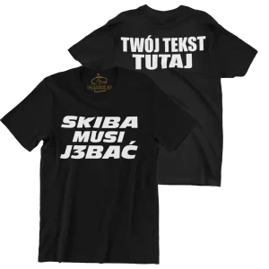 Koszulka skiba musi jebać