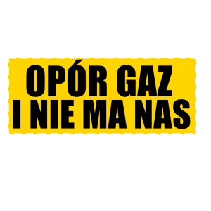 naklejka opór gaz i nie ma nas