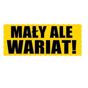 Naklejka mały ale wariat