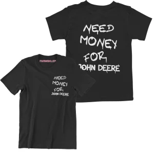 Koszulka need money for john deere