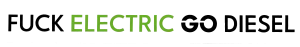 Naklejka fuck electric go diesel