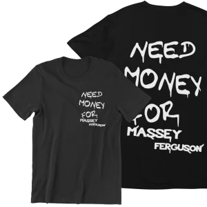 Koszulka need money for massey ferguson