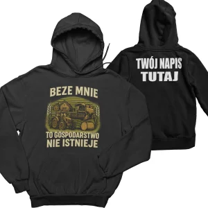 Bluza beze mnie to gospodarstwo nie istnieje